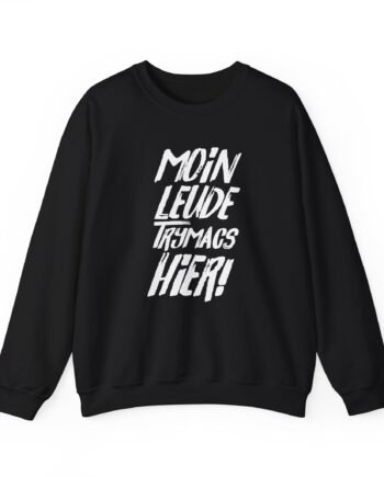 Moin Leude Trymacs Hier Unisex Heavy Blend™ Crewneck Sweatshirt