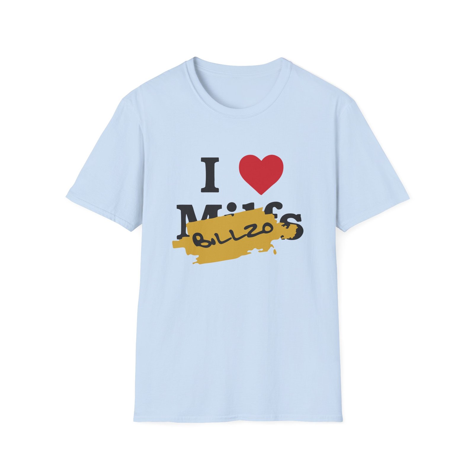 Billzo I Love Not Milfs Unisex Softstyle T-Shirt