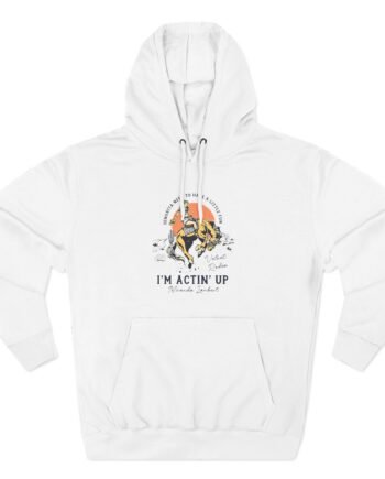 Miranda Lambert I'M ACTIN' UP Three-Panel Fleece Hoodie