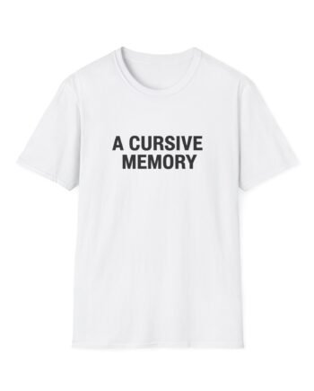 A Cursive Memory Unisex Softstyle T-Shirt