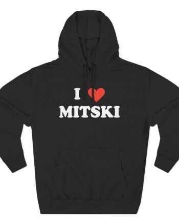 I Love Mitski Three-Panel Fleece Hoodie