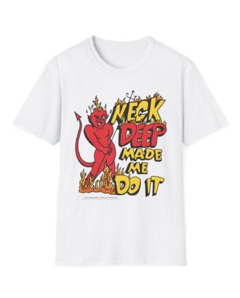 Neck Deep Made Me Do It Unisex Softstyle T-Shirt