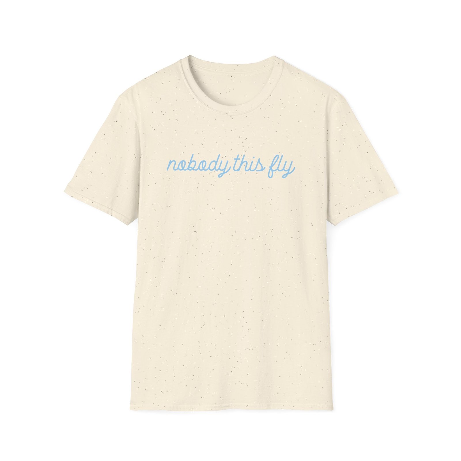 Baby Ariel Nobody This Fly Unisex Softstyle T-Shirt
