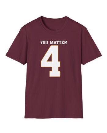 Demetrius Harmon You Matter 4 Ever Unisex Softstyle T-Shirt