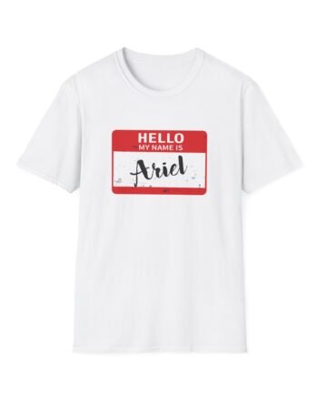 Hello My Name is Ariel Unisex Softstyle T-Shirt