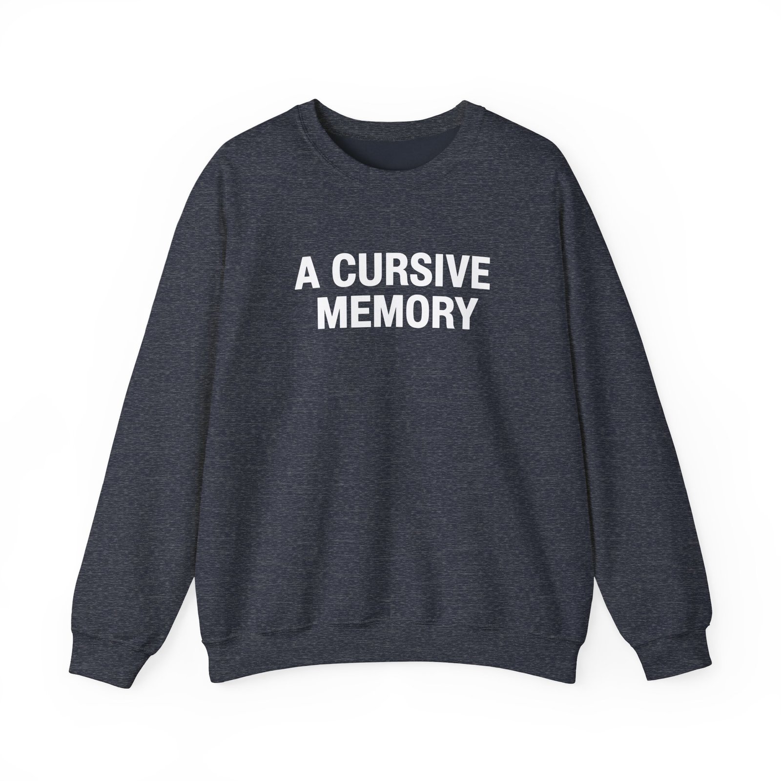 A Cursive Memory Unisex Heavy Blend™ Crewneck Sweatshirt