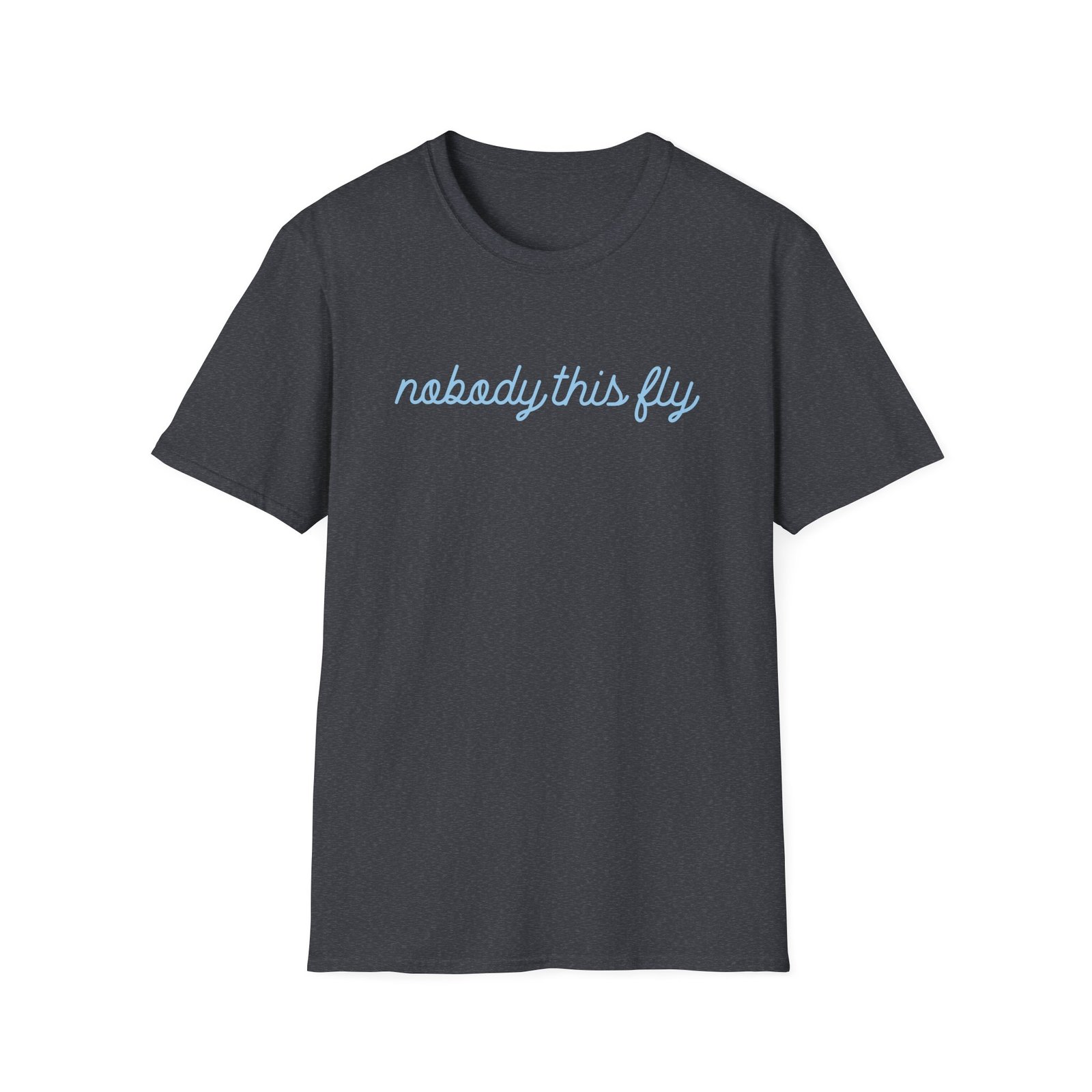 Baby Ariel Nobody This Fly Unisex Softstyle T-Shirt