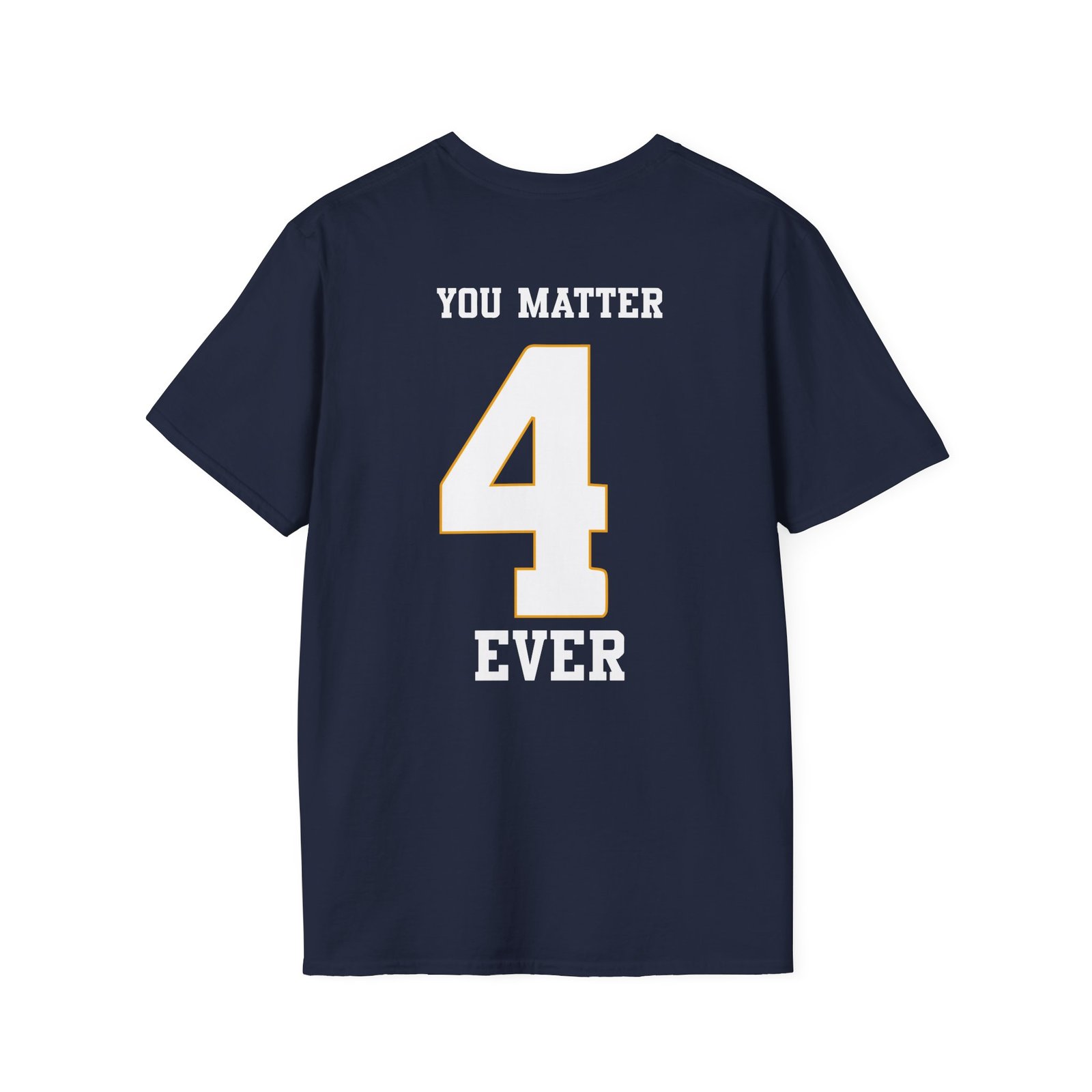 Demetrius Harmon You Matter 4 Ever Unisex Softstyle T-Shirt