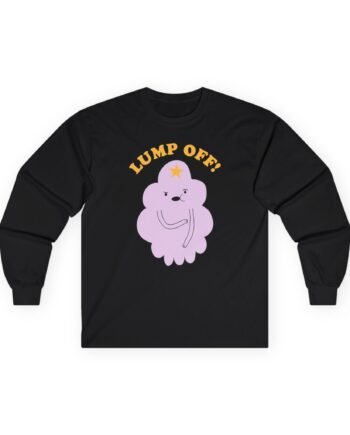 John Dimaggio Lump Off Unisex Ultra Cotton Long Sleeve Tee