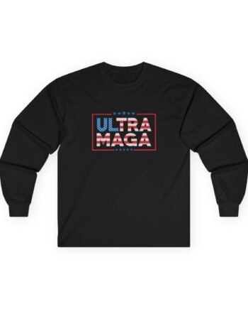 Ultra Maga Trump Unisex Ultra Cotton Long Sleeve Tee