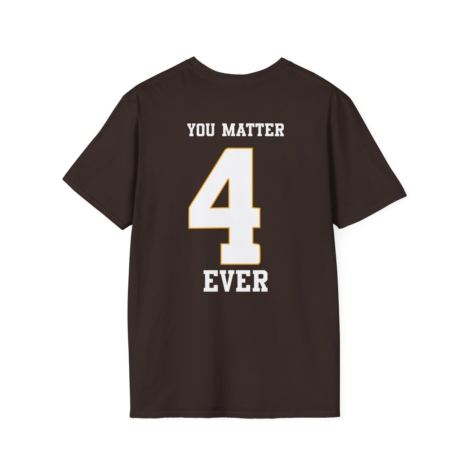 Demetrius Harmon You Matter 4 Ever Unisex Softstyle T-Shirt