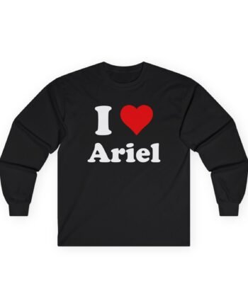 Baby Ariel I Love Ariel Unisex Ultra Cotton Long Sleeve Tee