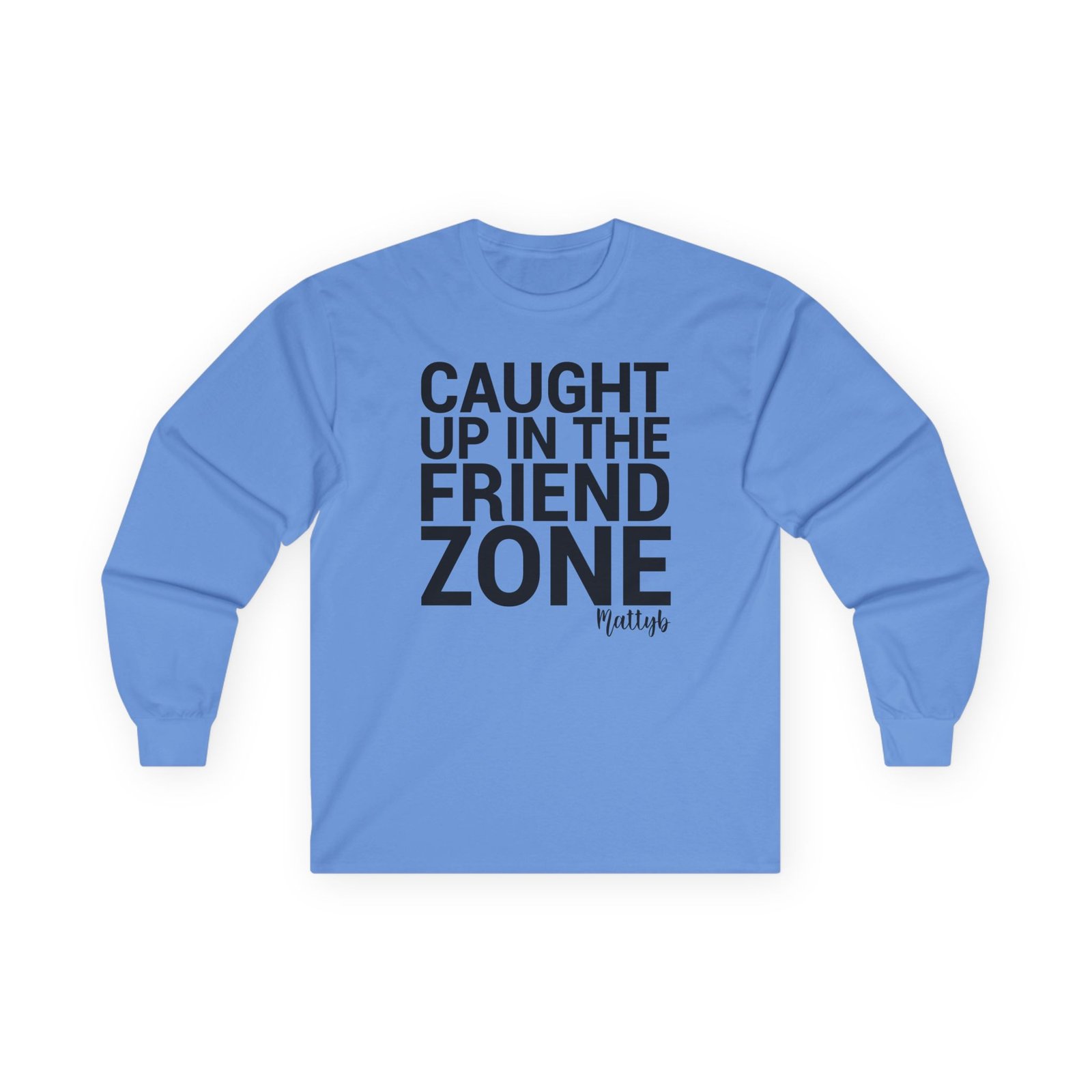 Mattyb Caught Up in the Friend Zone Unisex Ultra Cotton Long Sleeve Tee