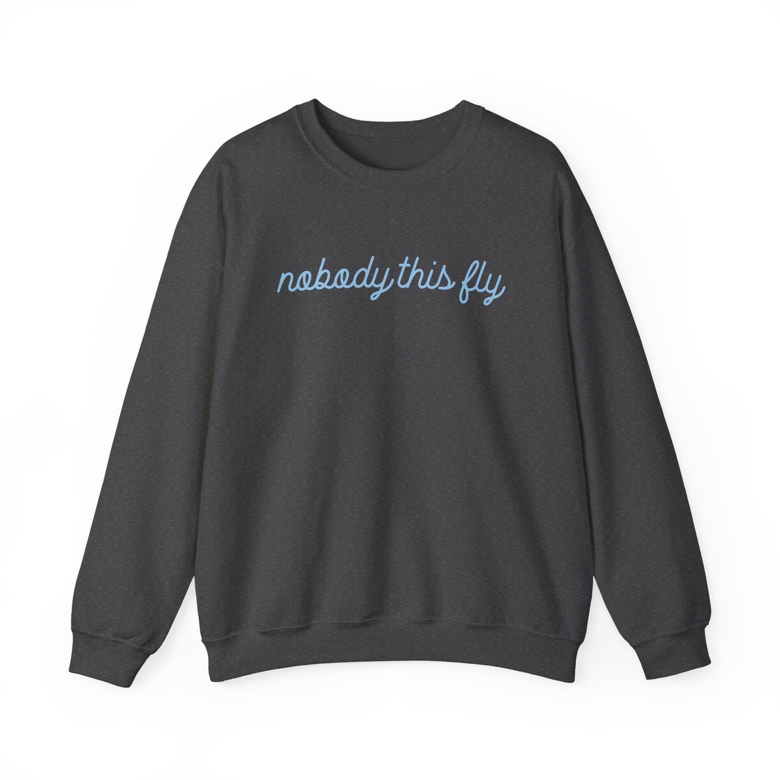 Baby Ariel Nobody This Fly Unisex Heavy Blend™ Crewneck Sweatshirt