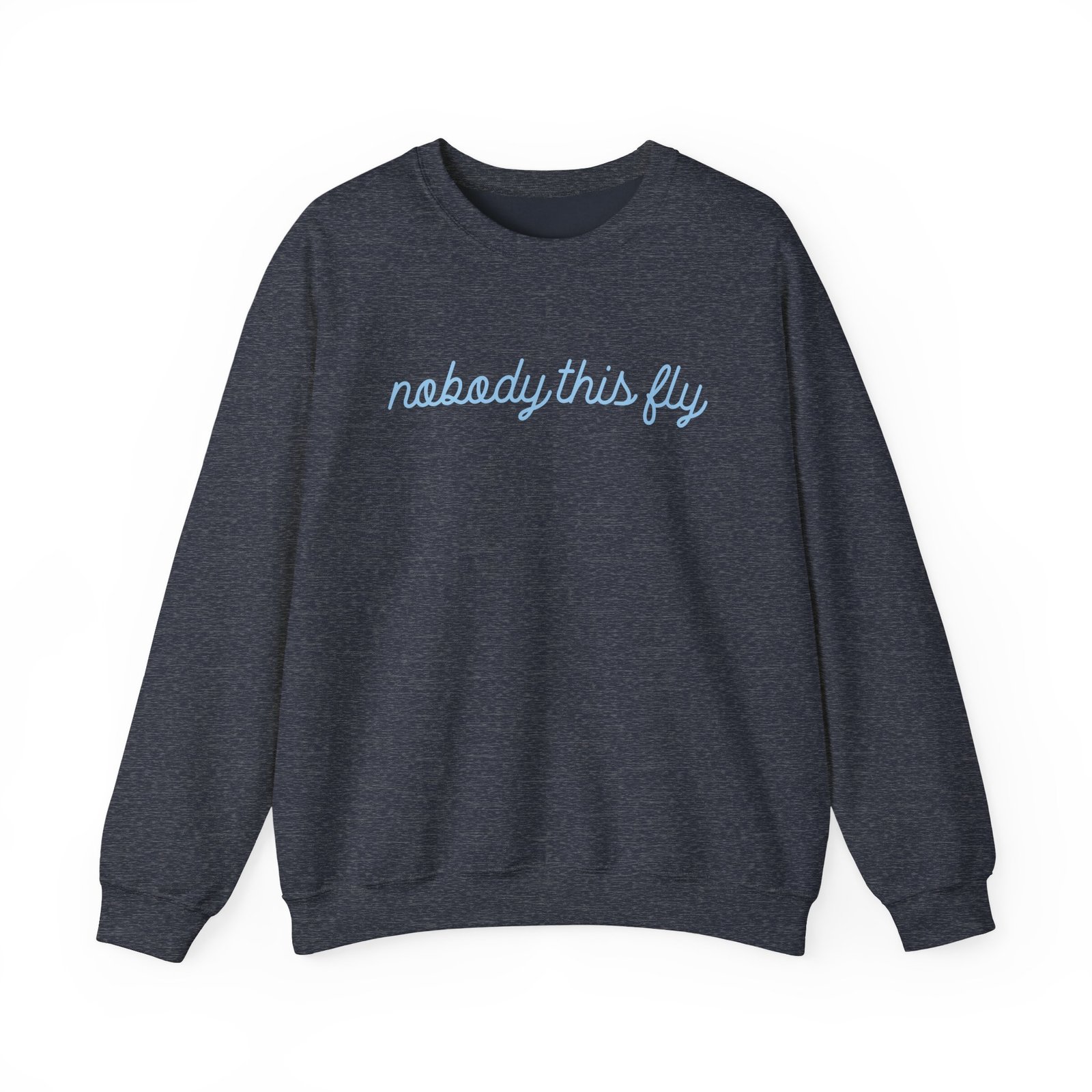 Baby Ariel Nobody This Fly Unisex Heavy Blend™ Crewneck Sweatshirt