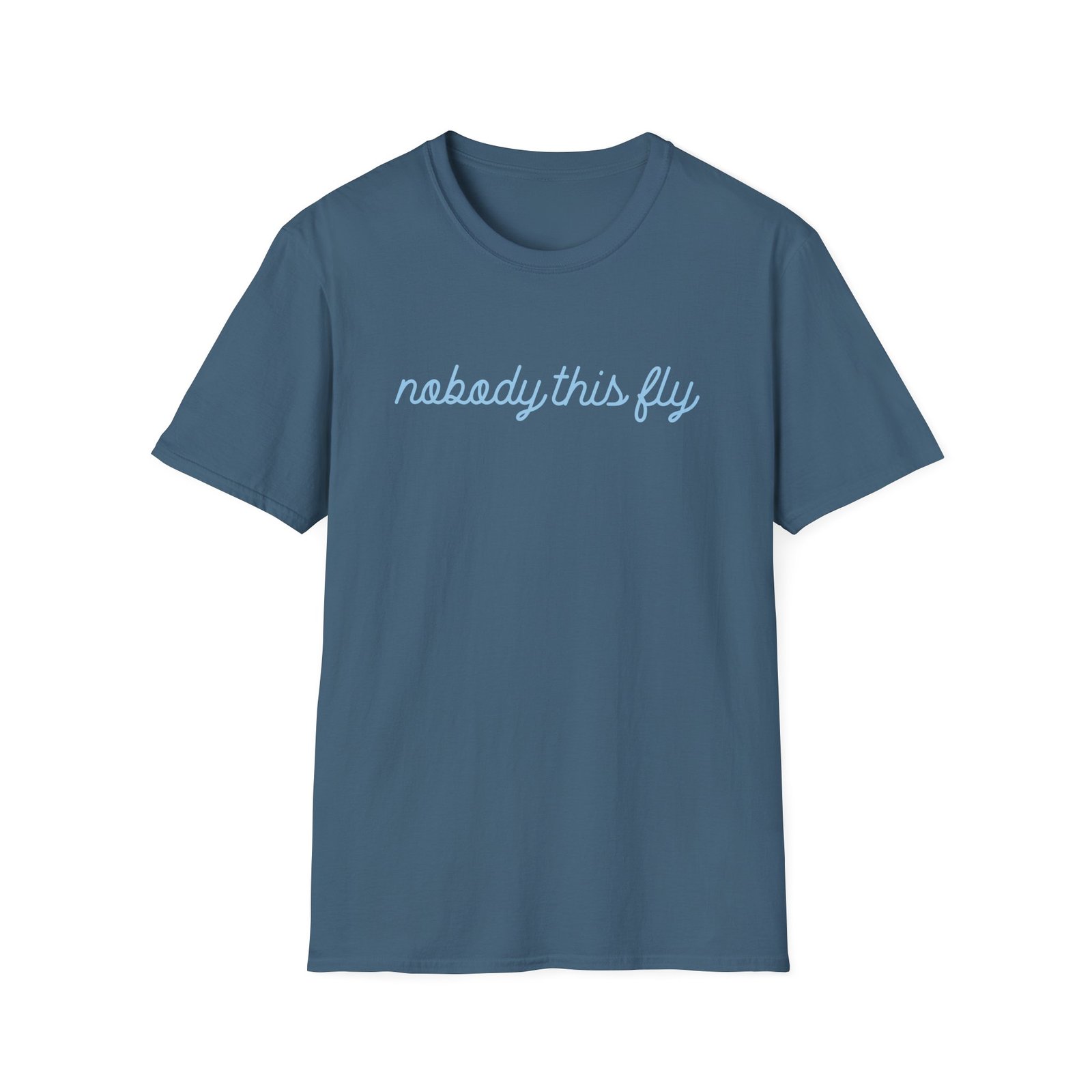 Baby Ariel Nobody This Fly Unisex Softstyle T-Shirt