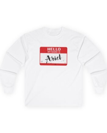 Hello My Name is Ariel Unisex Ultra Cotton Long Sleeve Tee