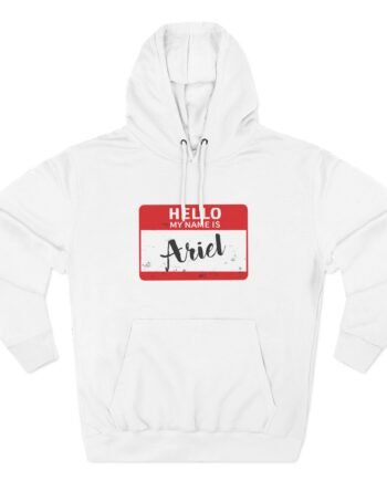 Hello My Name is Ariel Three-Panel Fleece Hoodie