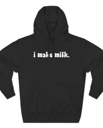 Karrie Locher I Make Milk Three-Panel Fleece Hoodie
