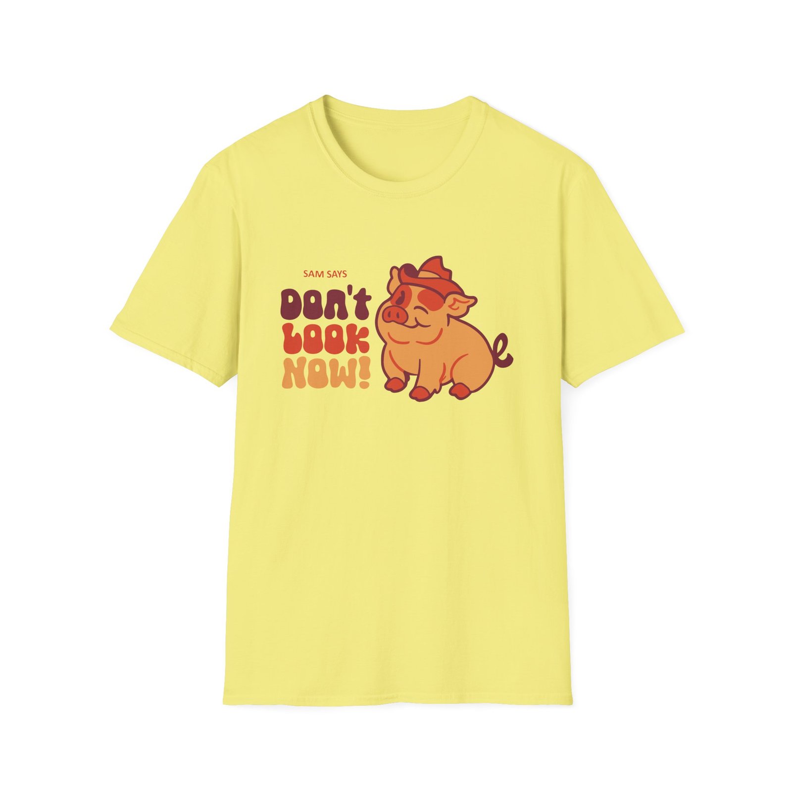 Dropout Sam Says Don't Look Now Unisex Softstyle T-Shirt