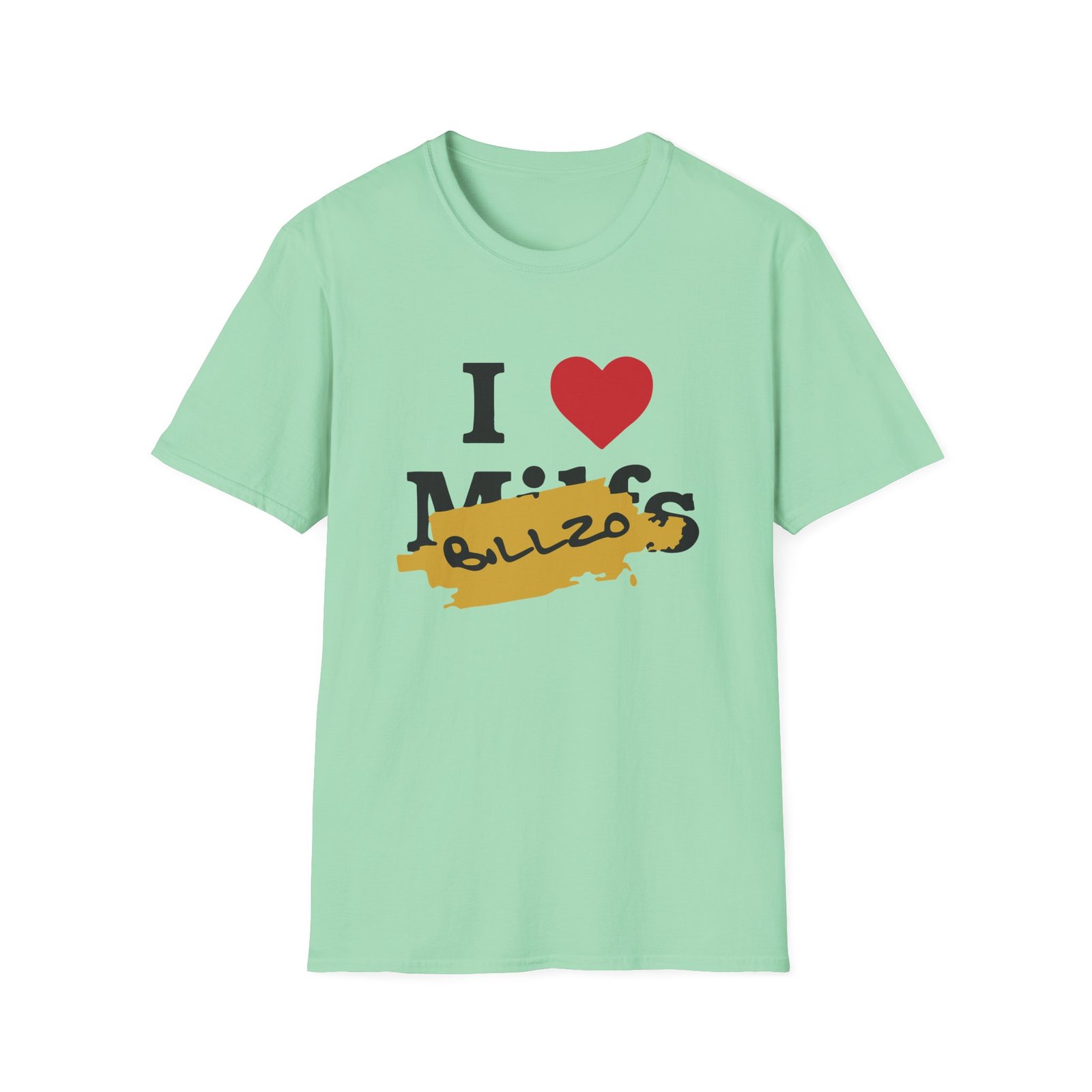 Billzo I Love Not Milfs Unisex Softstyle T-Shirt