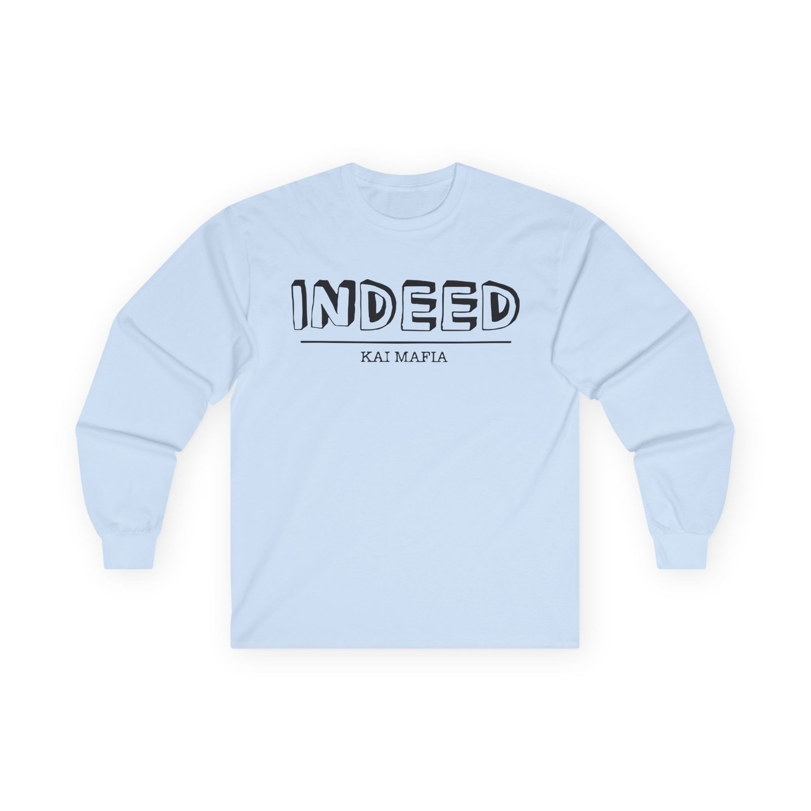 Kai Cenat Indeed Unisex Ultra Cotton Long Sleeve Tee