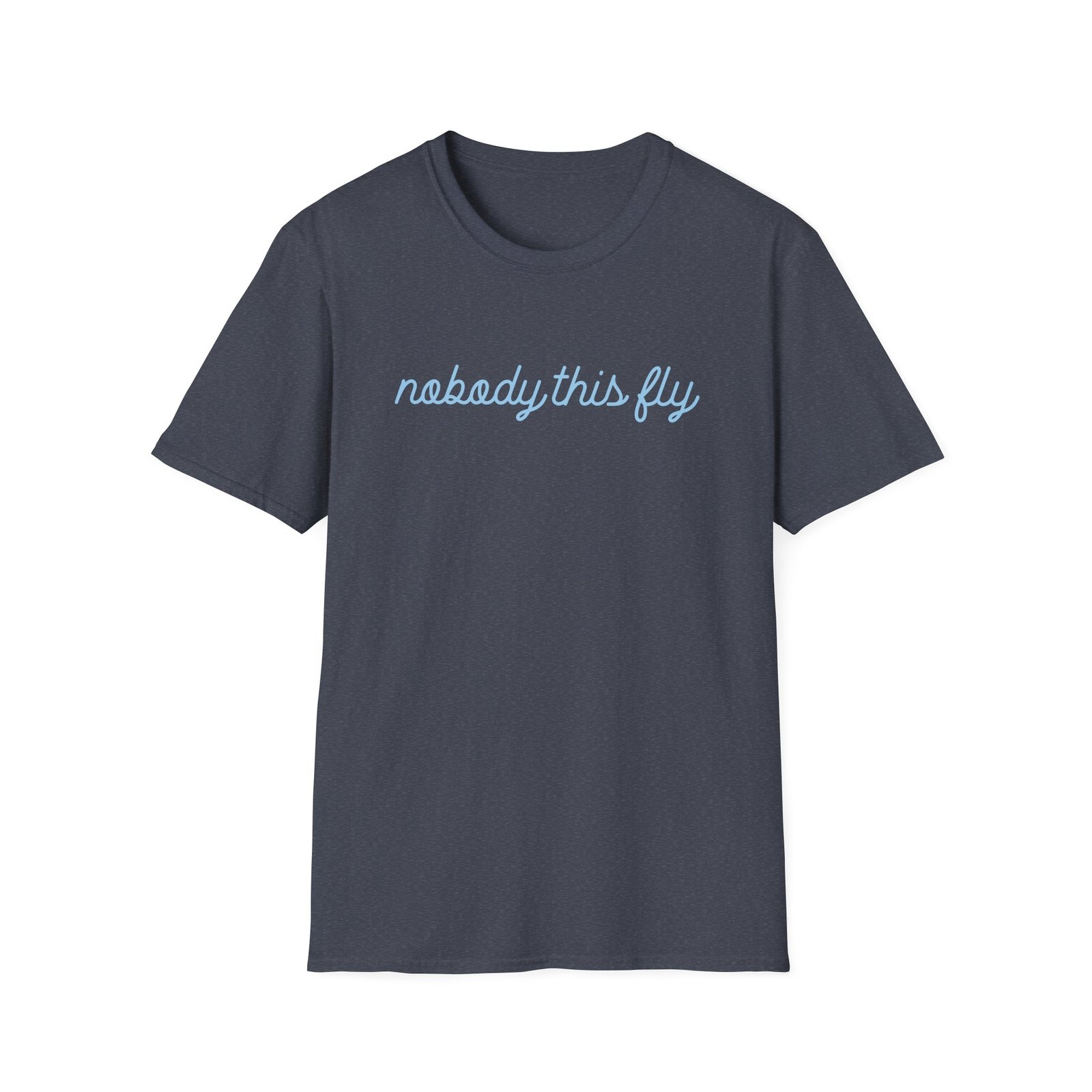 Baby Ariel Nobody This Fly Unisex Softstyle T-Shirt
