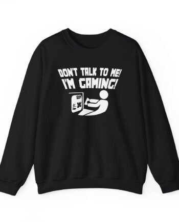 Popularmmos Dont Talk to Me  I Am Gaming Unisex Heavy Blend™ Crewneck Sweatshirt