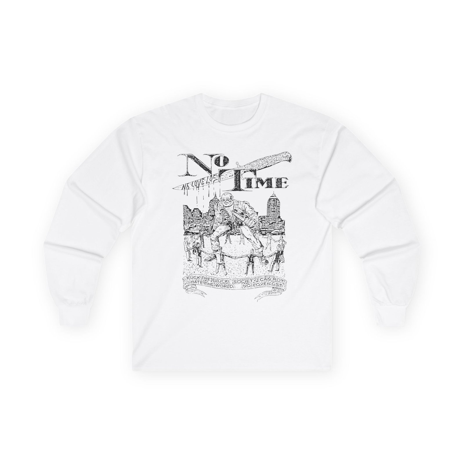 No Time no love lost Unisex Ultra Cotton Long Sleeve Tee