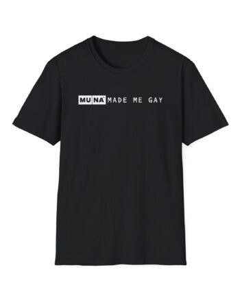 Muna Made Me Gay Unisex Softstyle T-Shirt