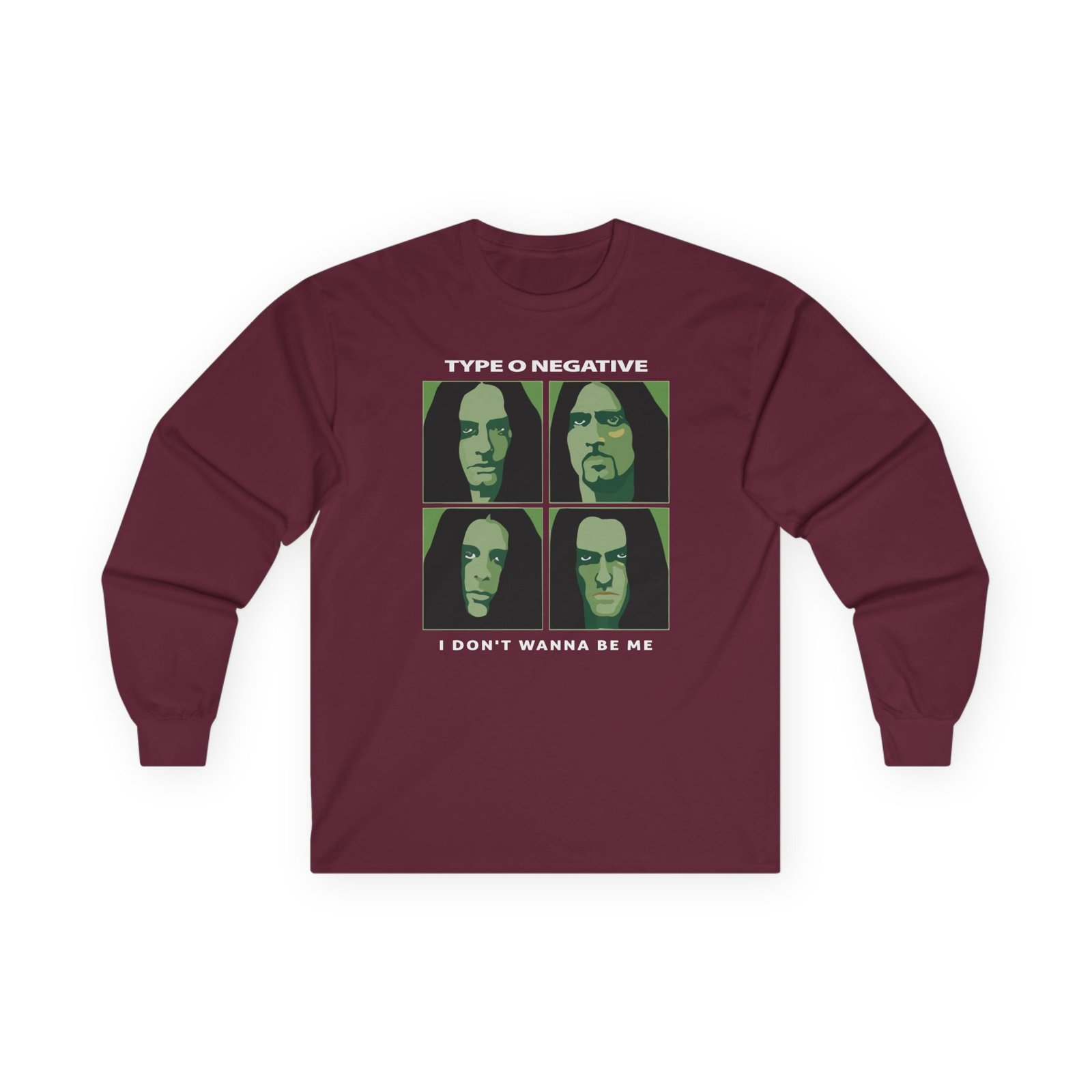 Type O Negative I Don't Wanna Be Me Unisex Ultra Cotton Long Sleeve Tee