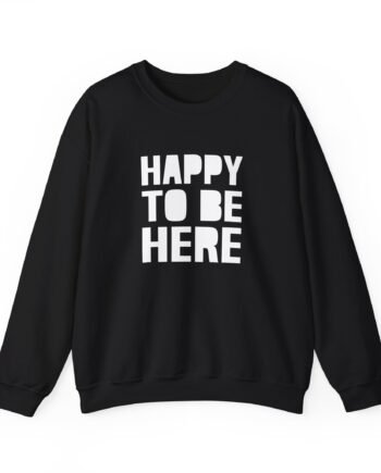 Mod Sun Happy to Be Here Unisex Heavy Blend™ Crewneck Sweatshirt