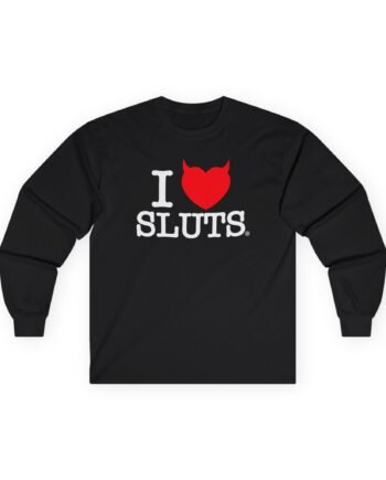 Tana Mongeau I Love Sluts Unisex Ultra Cotton Long Sleeve Tee