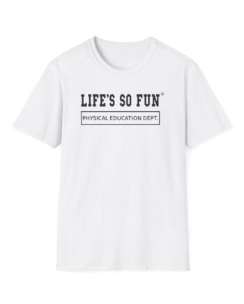 Muna Life's So Fun P.e. Unisex Softstyle T-Shirt