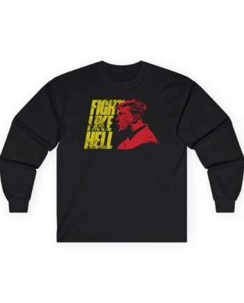 Louder With Crowder Trump Fight Like Hell Unisex Ultra Cotton Long Sleeve Tee