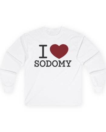 Dorian Electra I Love Sodomy Unisex Ultra Cotton Long Sleeve Tee