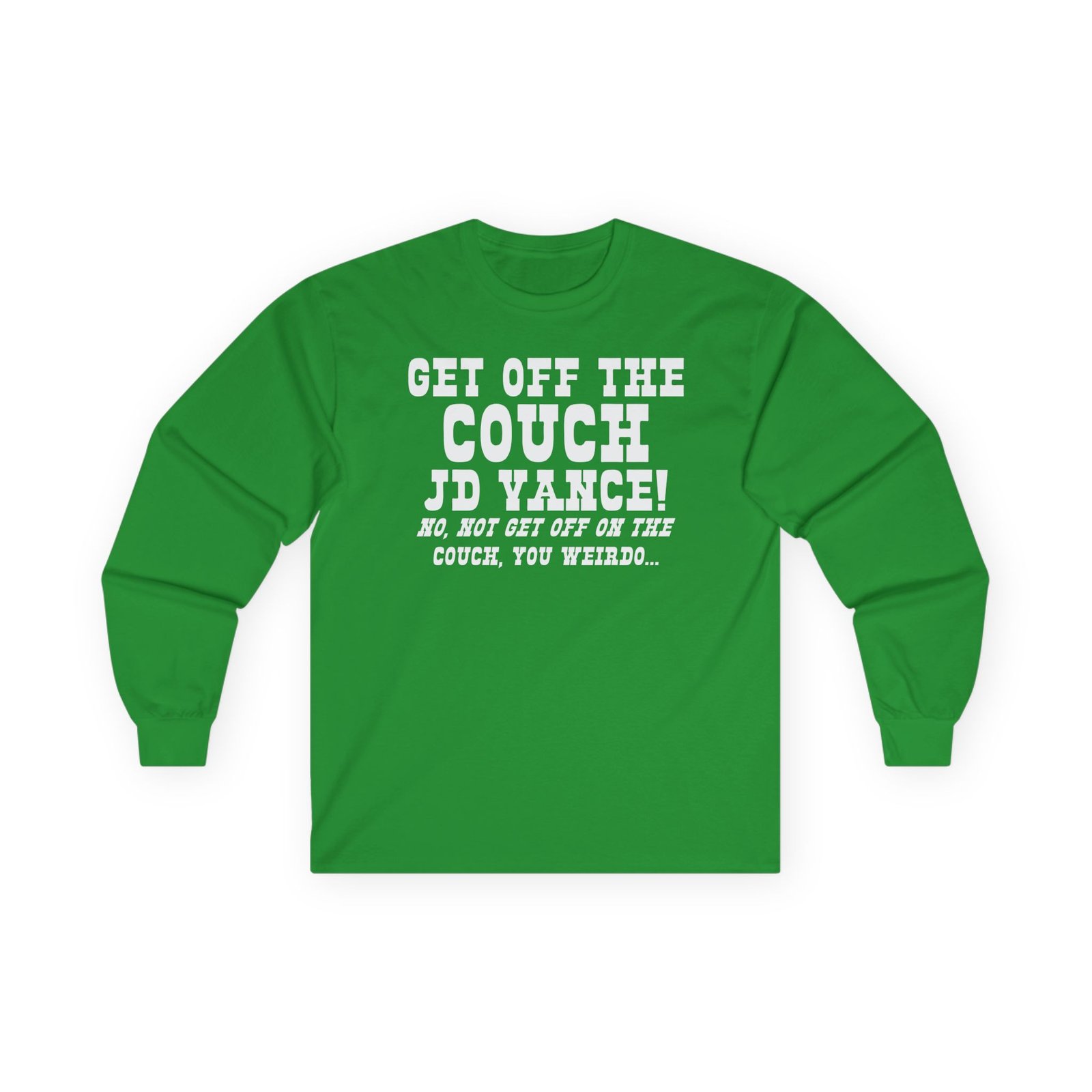 Get Off the Couch Jd Vance Unisex Ultra Cotton Long Sleeve Tee