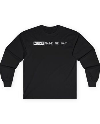 Muna Made Me Gay Unisex Ultra Cotton Long Sleeve Tee