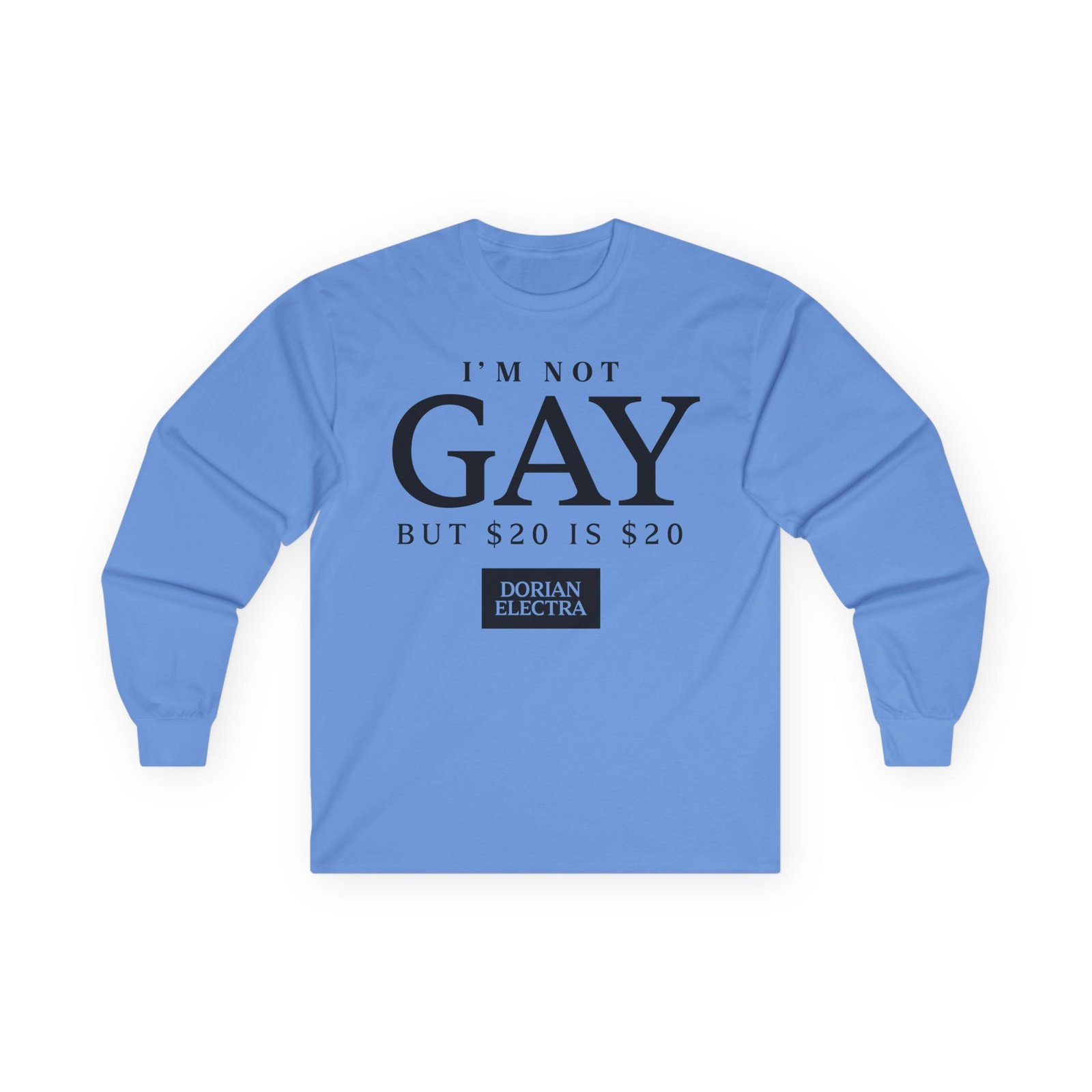 Dorian Electra I'm Not Gay Unisex Ultra Cotton Long Sleeve Tee