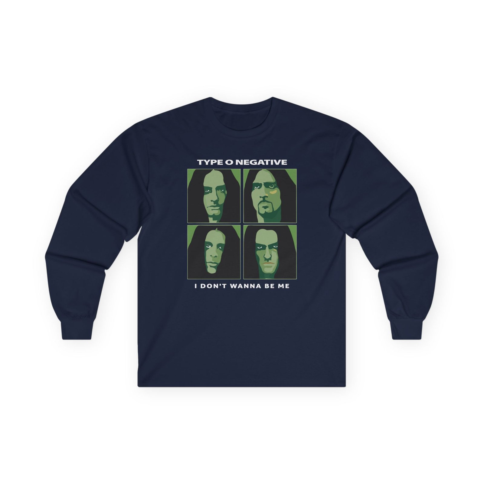 Type O Negative I Don't Wanna Be Me Unisex Ultra Cotton Long Sleeve Tee