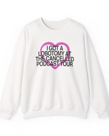 Tana Mongeau  I Got a Lobotomy at the Cancelled Podcast Tour Unisex Heavy Blend™ Crewneck Sweatshirt