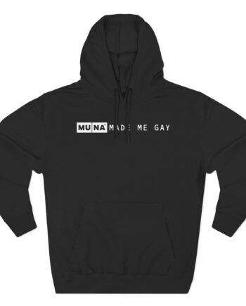 Muna Made Me Gay Three-Panel Fleece Hoodie