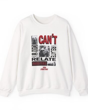 Higher Power Can't Relate Unisex Heavy Blend™ Crewneck Sweatshirt