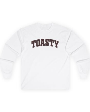 The Toast Toasty U Unisex Ultra Cotton Long Sleeve Tee