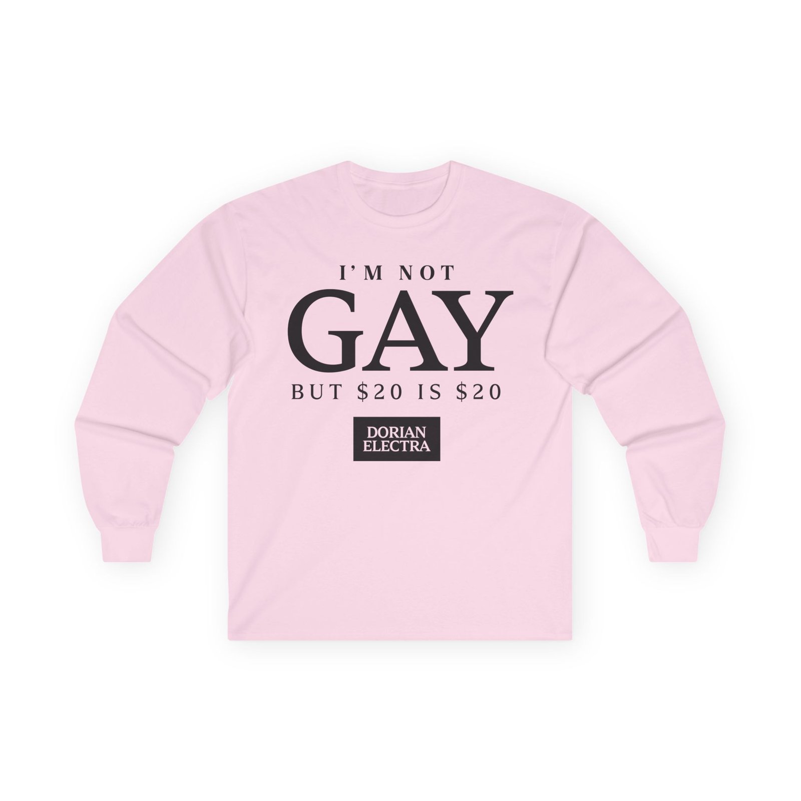 Dorian Electra I'm Not Gay Unisex Ultra Cotton Long Sleeve Tee
