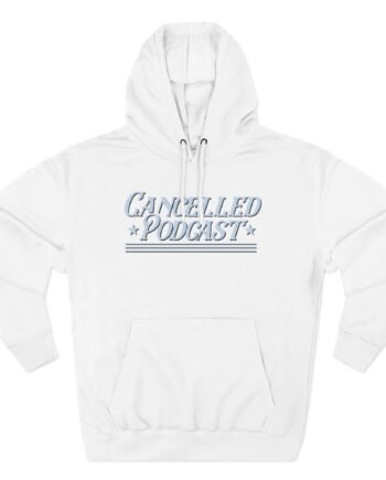 Tana Mongeau Cancelled Podcast Three-Panel Fleece Hoodie