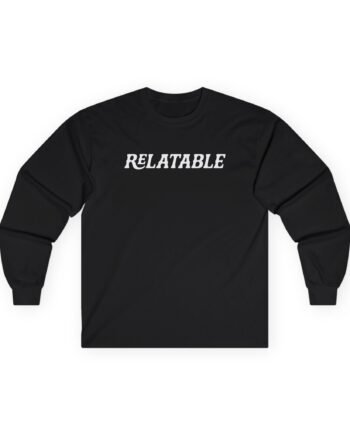 Brent Rivera Relatable Unisex Ultra Cotton Long Sleeve Tee