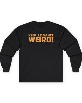 Keep J.d. Vance Weird Unisex Ultra Cotton Long Sleeve Tee