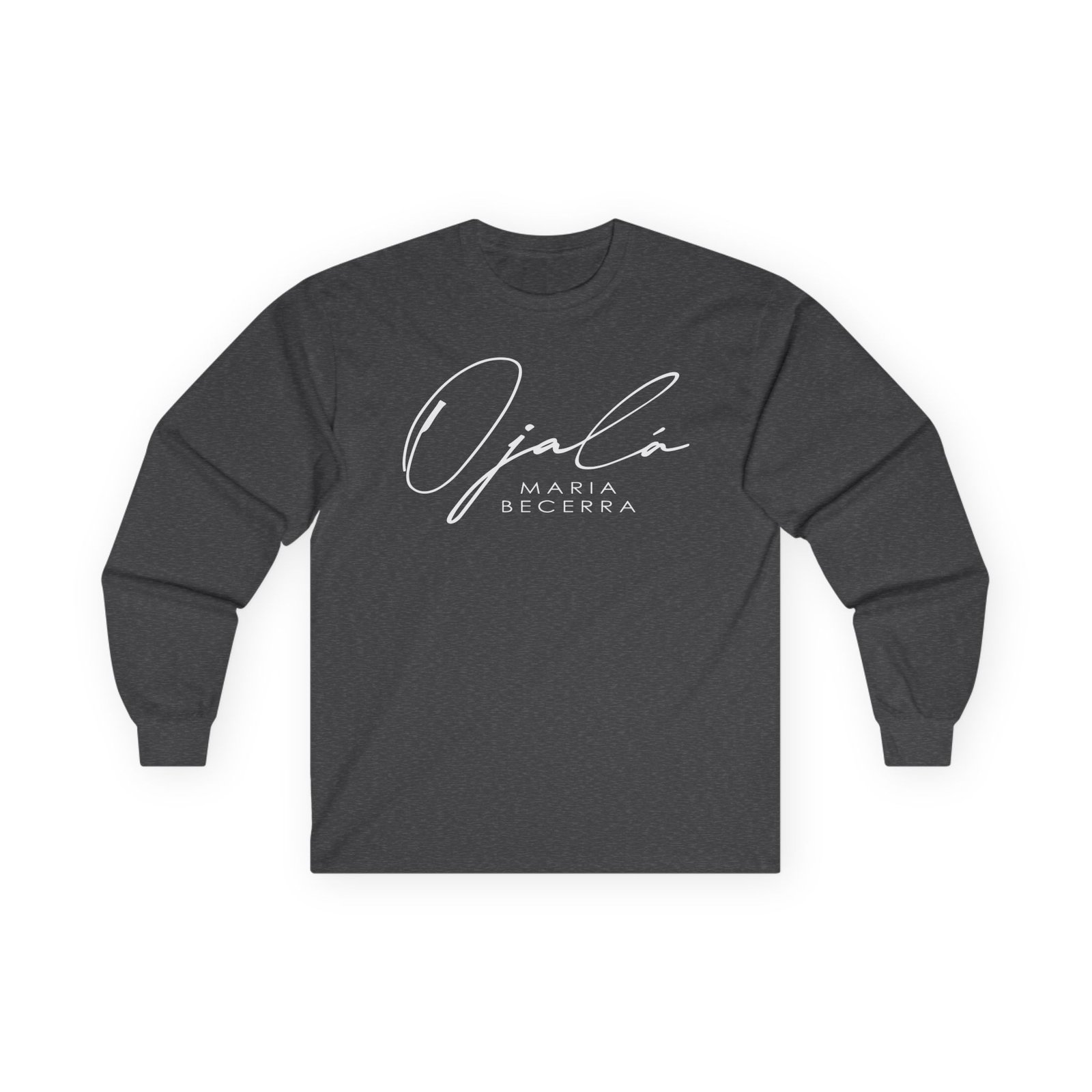 Maria Becerra Ojalá Unisex Ultra Cotton Long Sleeve Tee
