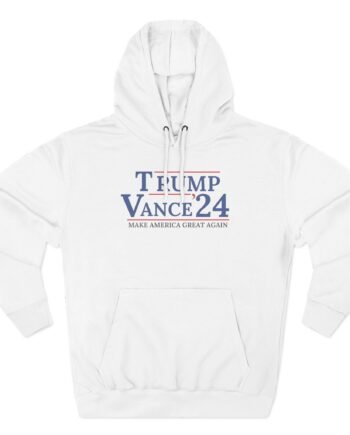 Trump Vance 2024 Campaign Rally Make America Great Again Three-Panel Fleece Hoodie